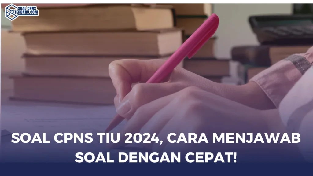 soal cpns tiu 2024