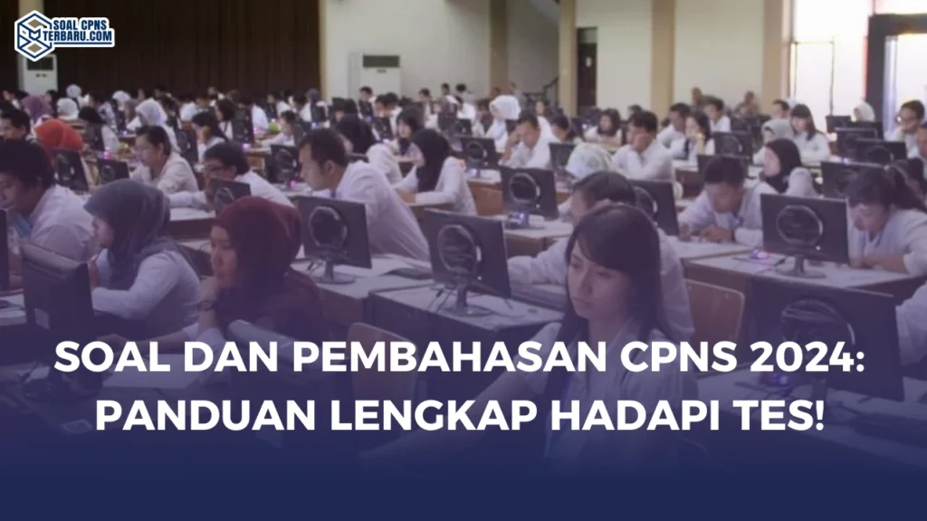 Soal dan Pembahasan CPNS 2024