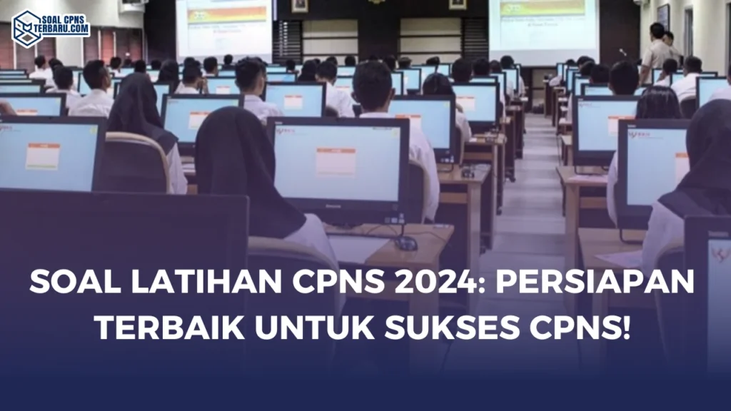 Soal Latihan CPNS 2024