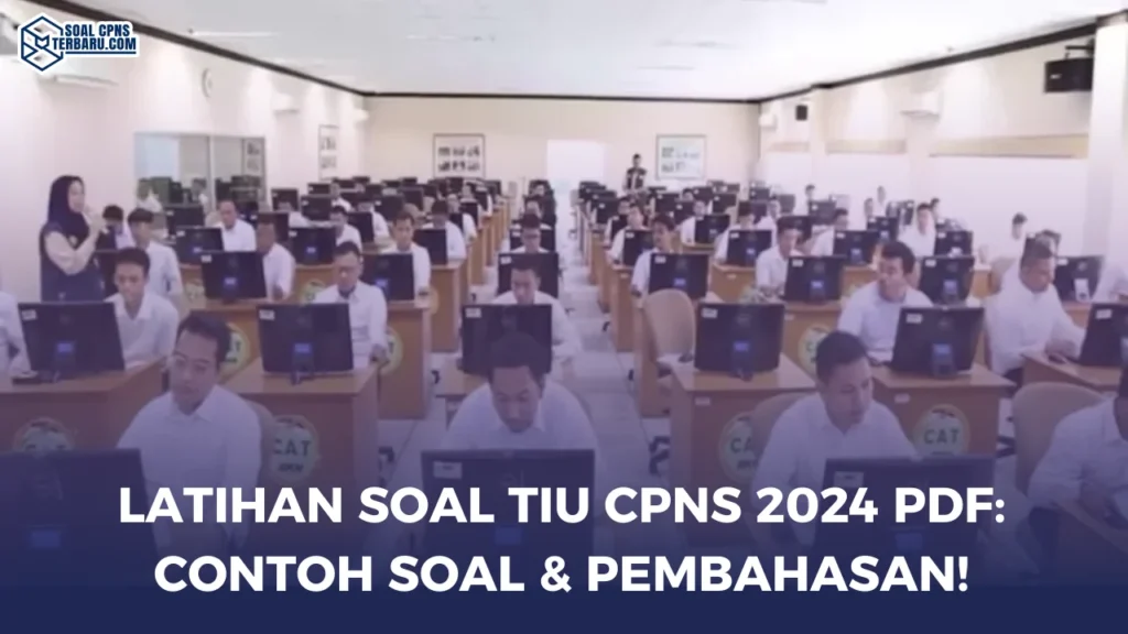 Latihan Soal TIU CPNS 2024 PDF