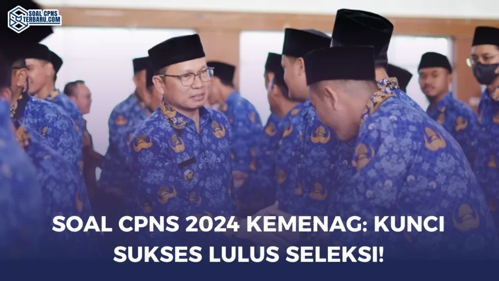 Soal CPNS 2024 Kemenag