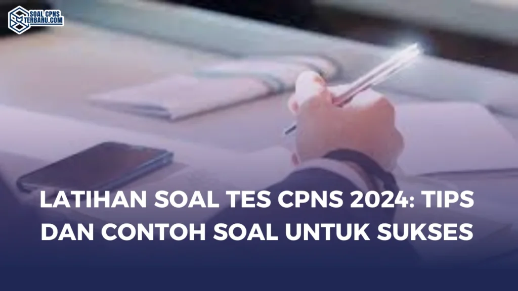 Latihan Soal Tes CPNS 2024