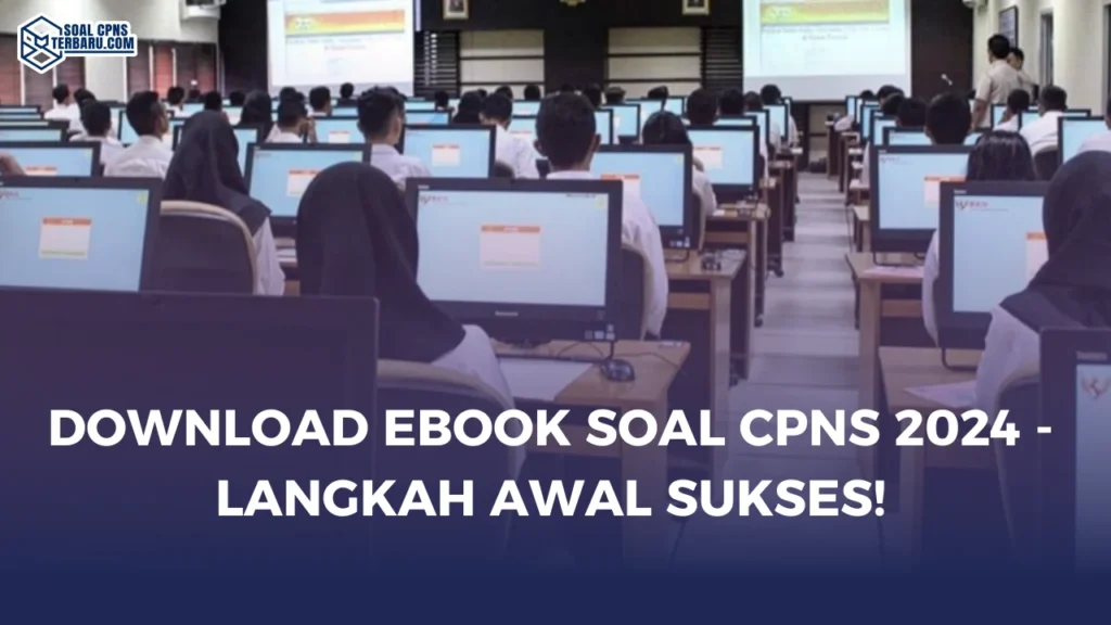 Download Ebook Soal CPNS 202 - Langkah Awal Sukses!