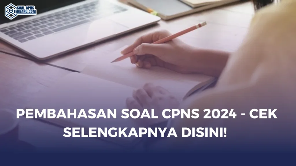 Pembahasan Soal CPNS 2024