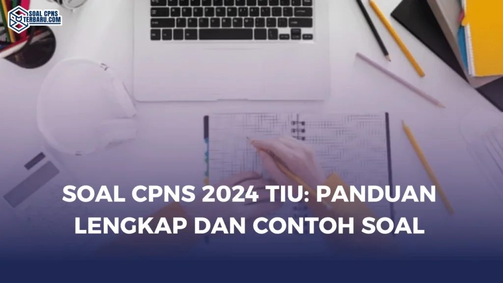 Soal CPNS 2024 TIU