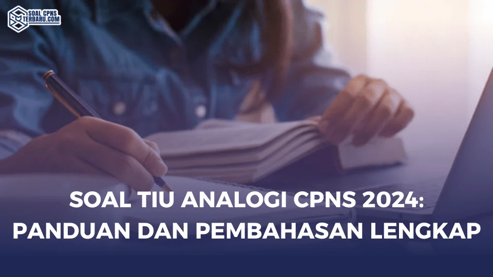 Soal TIU Analogi CPNS 2024