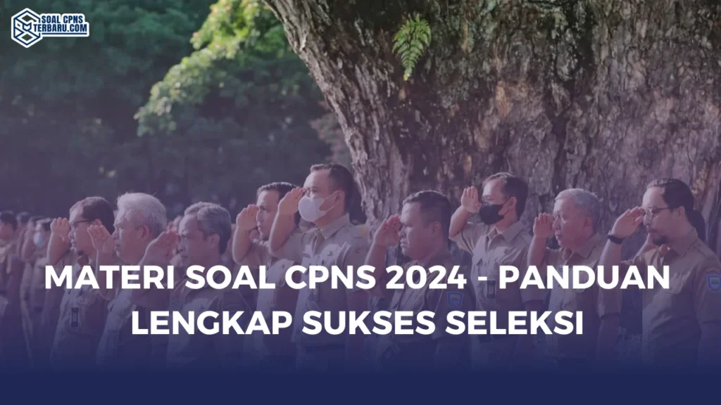 Materi Soal CPNS 2024