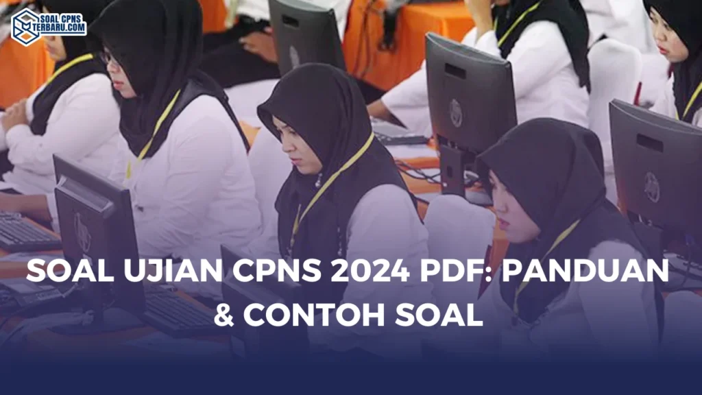 Soal Ujian CPNS 2024 PDF