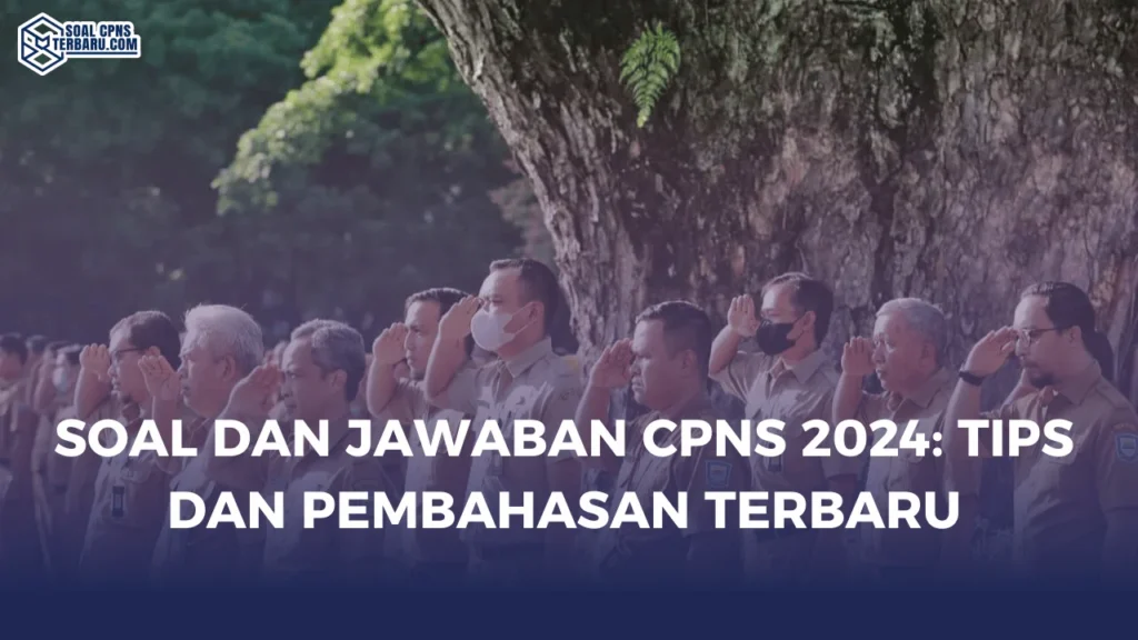 Soal dan Jawaban CPNS 2024