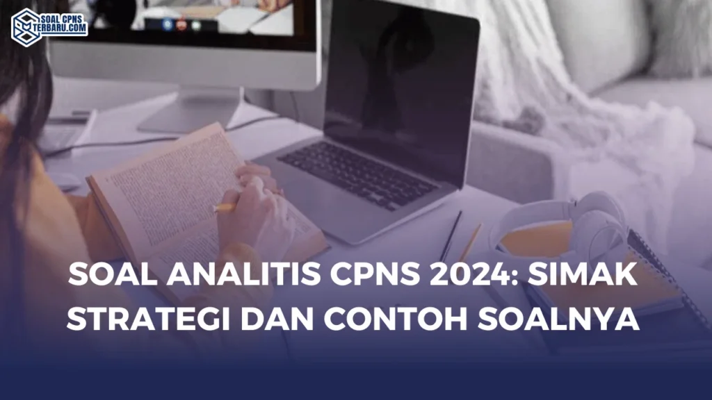 Soal Analitis CPNS 2024