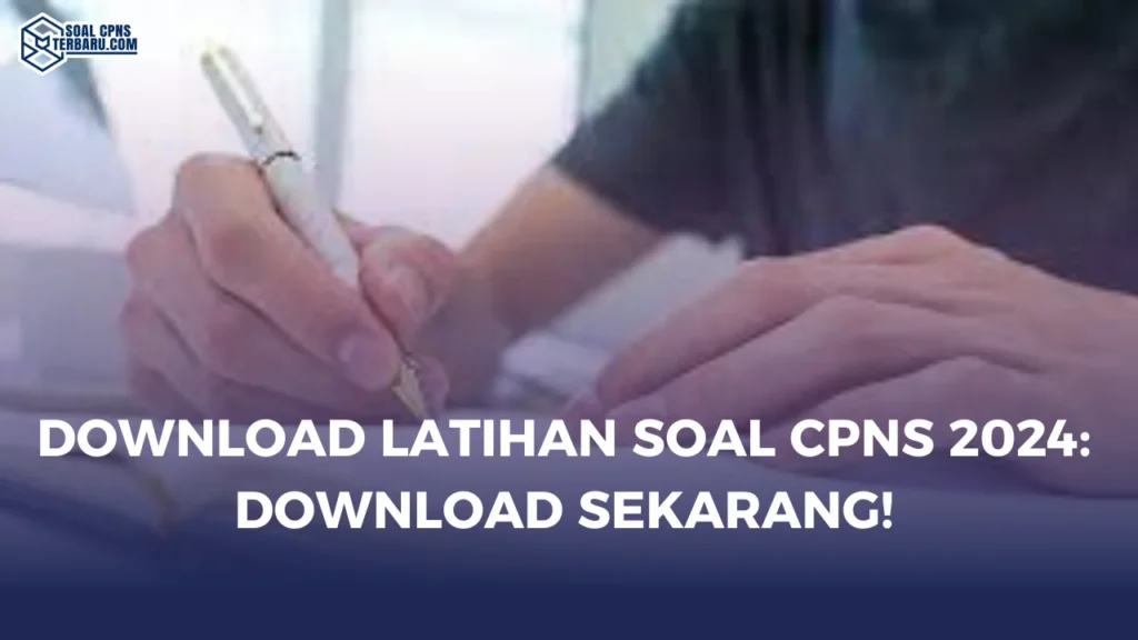 Download Latihan Soal CPNS 2024