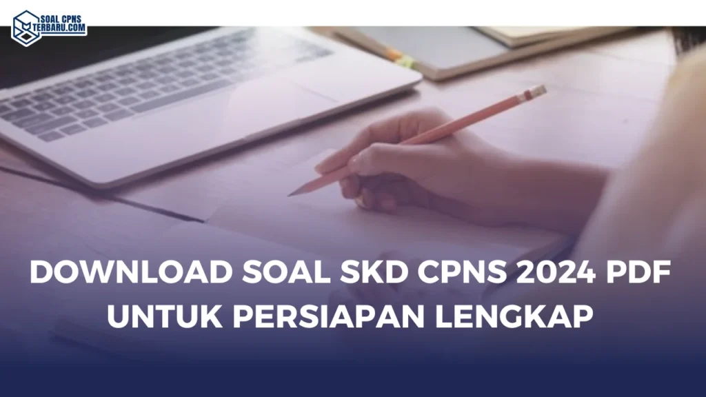 Download Soal SKD CPNS 2024 PDF