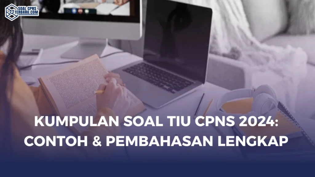 Kumpulan Soal TIU CPNS 2024