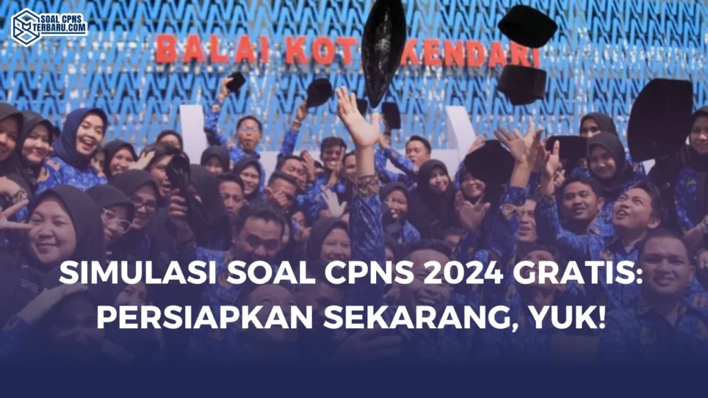 Simulasi Soal CPNS 2024 Gratis