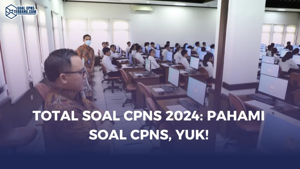 Total Soal CPNS 2024