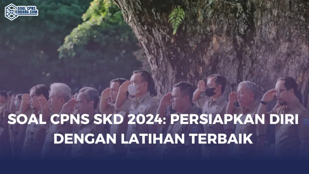 Soal CPNS SKD 2024