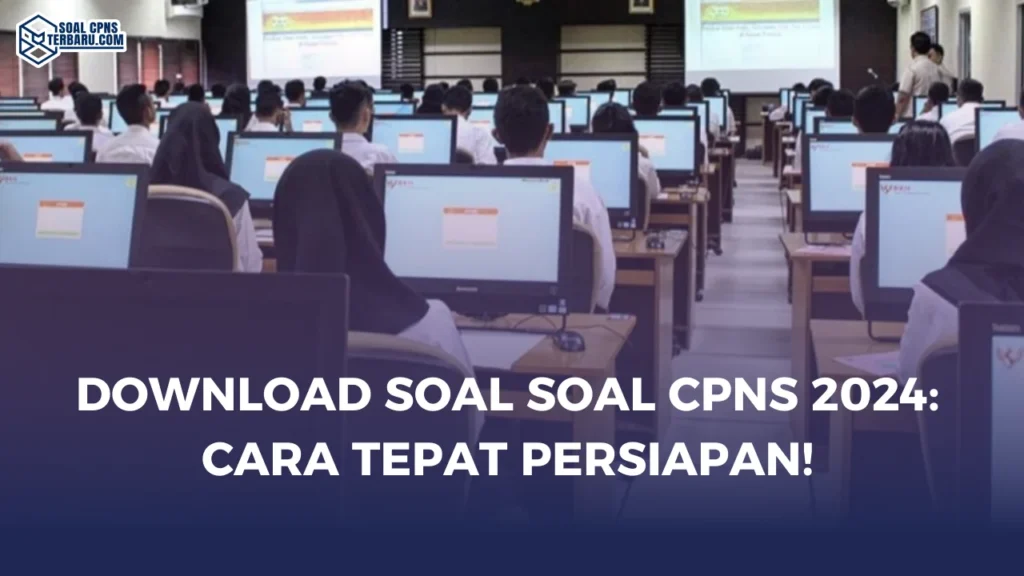 Download Soal Soal CPNS 2024