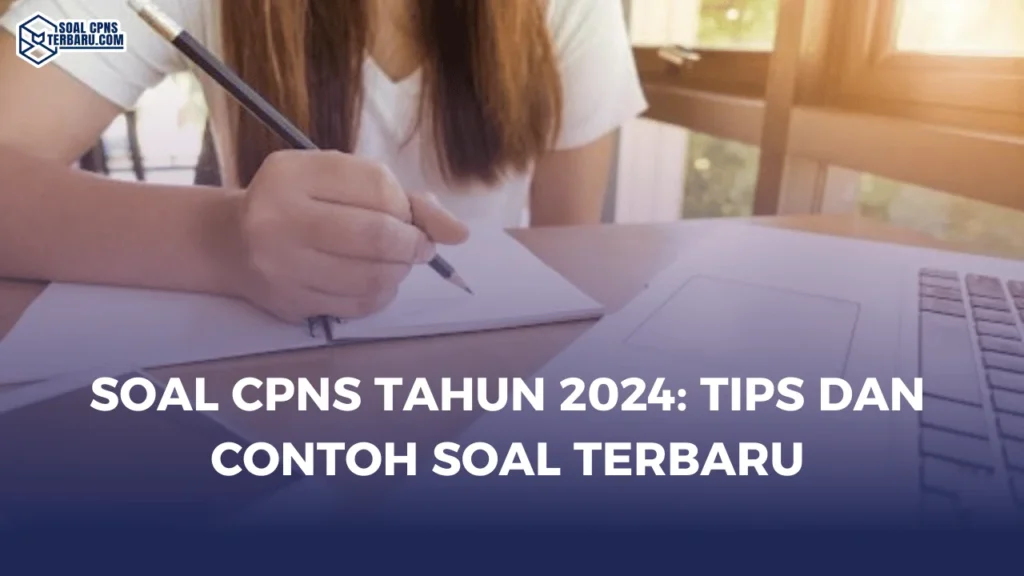 Soal CPNS Tahun 2024