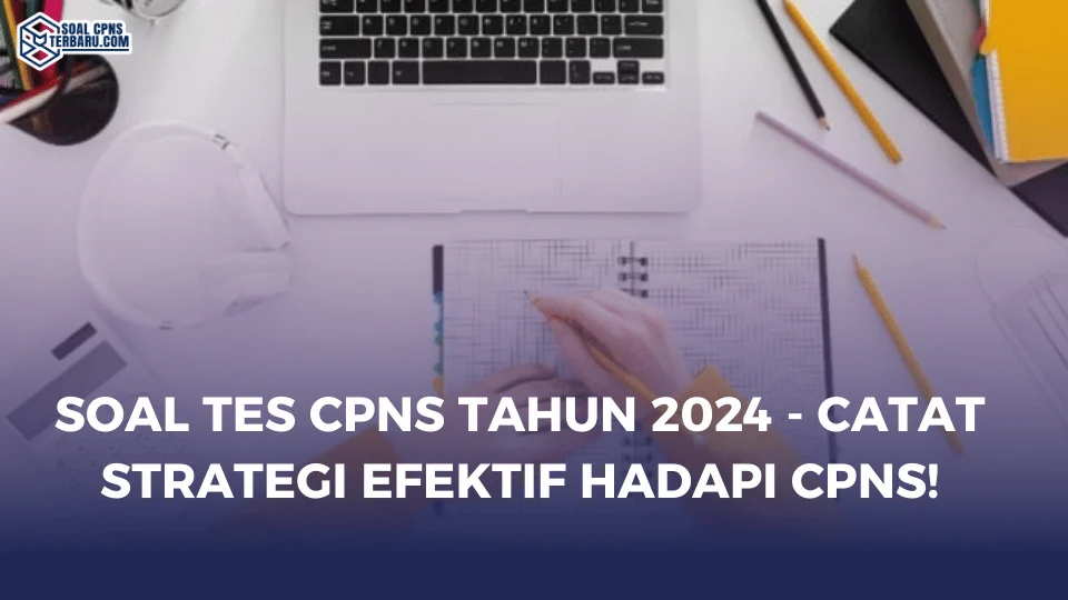 Soal Tes CPNS Tahun 2024