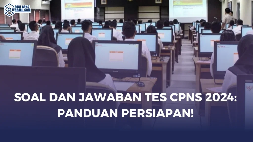 Soal dan Jawaban Tes CPNS 2024