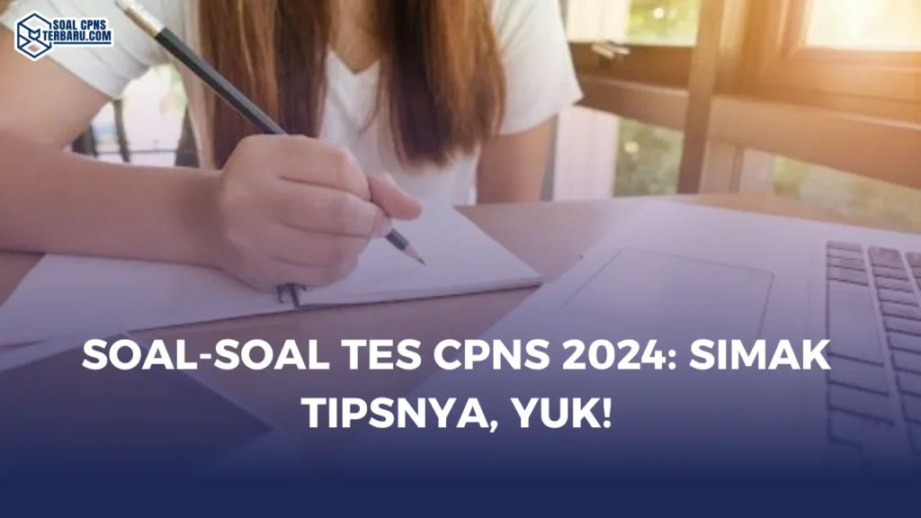 Soal-Soal Tes CPNS 2024