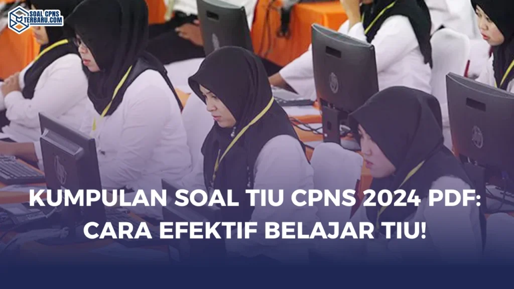 Kumpulan Soal TIU CPNS 2024 PDF