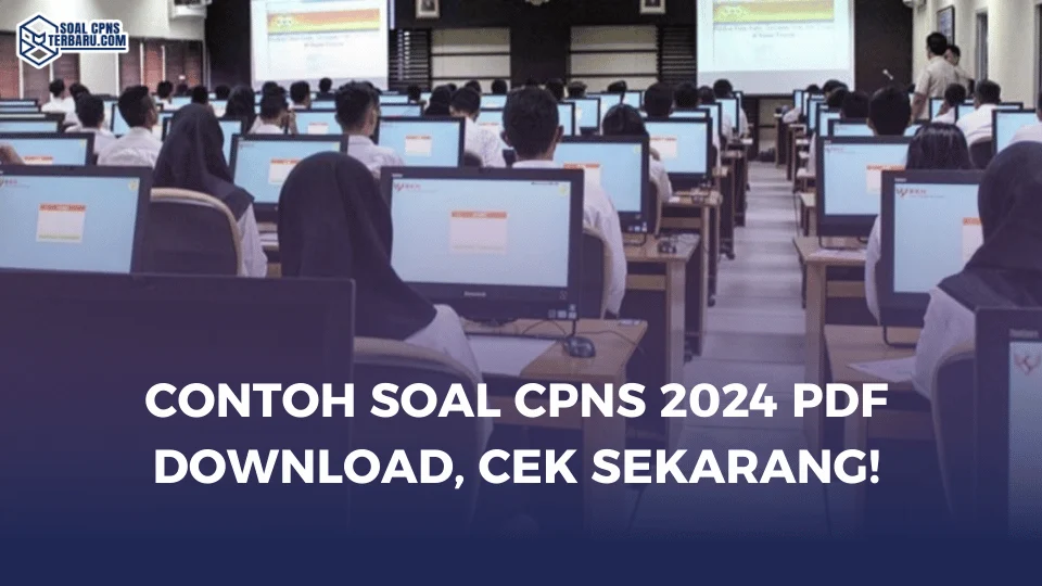 Contoh Soal CPNS 2024 PDF Download