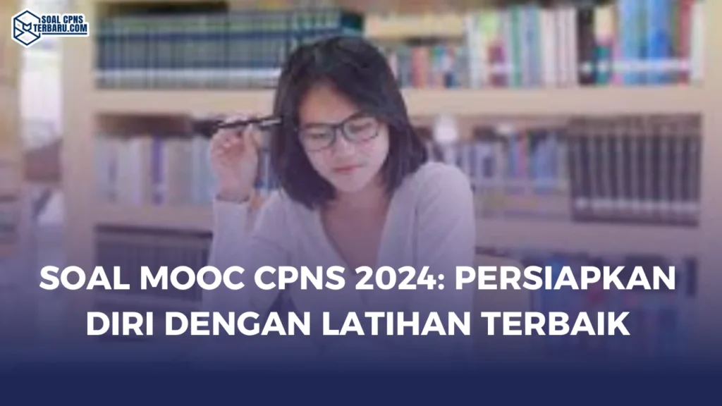 Soal MOOC CPNS 2024