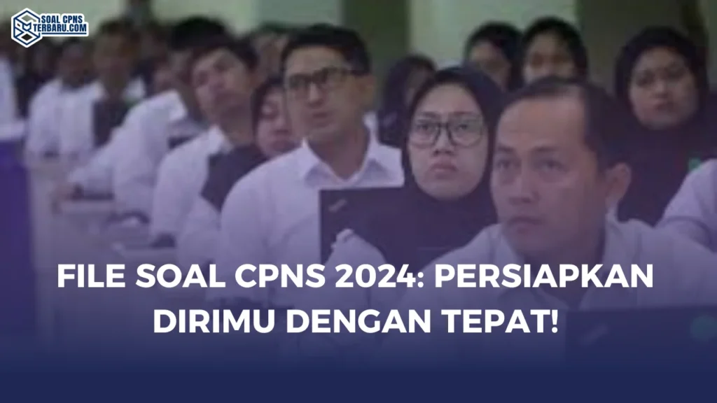 File Soal CPNS 2024