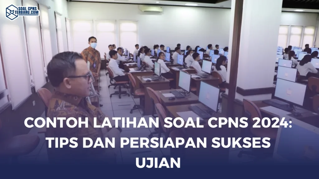 Contoh Latihan Soal CPNS 2024