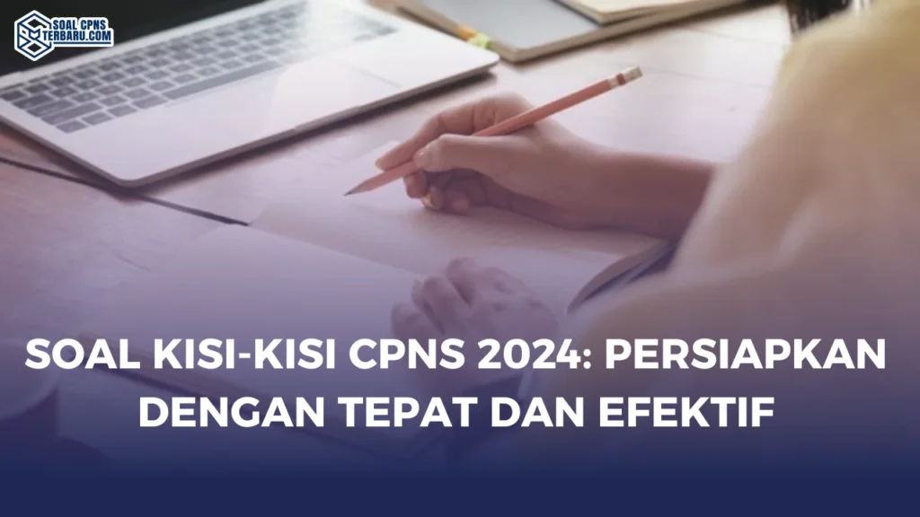 Soal Kisi-Kisi CPNS 2024