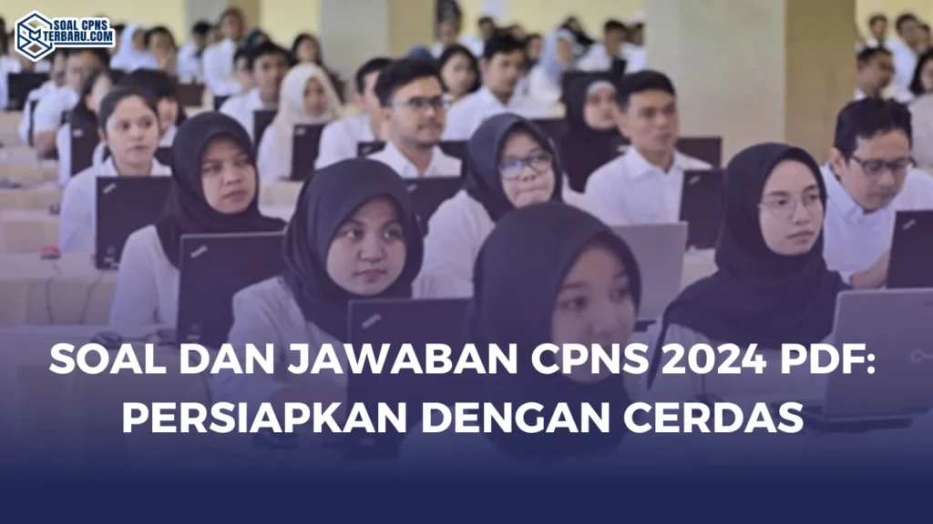 Soal dan Jawaban CPNS 2024 PDF