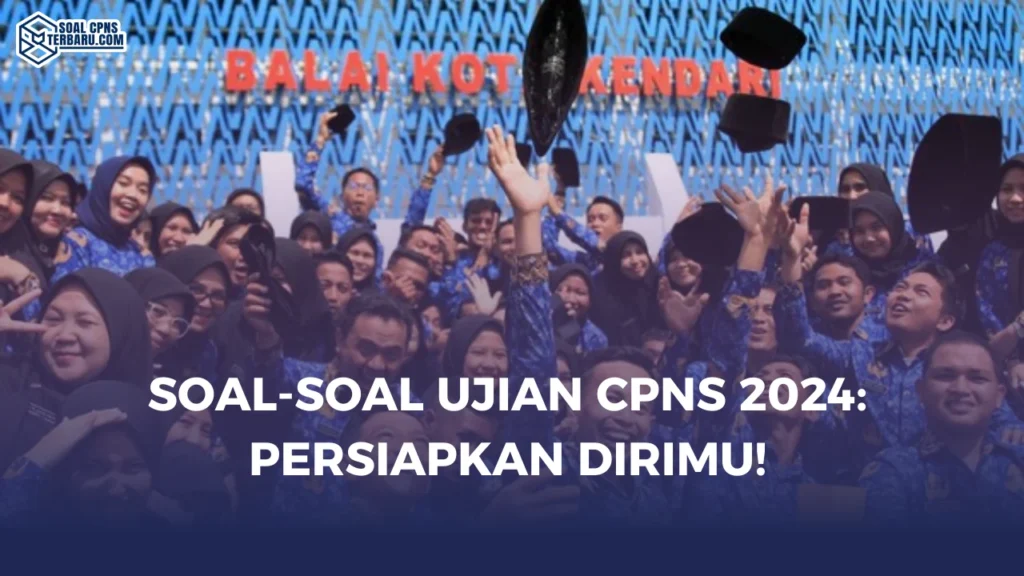 Soal-Soal Ujian CPNS 2024