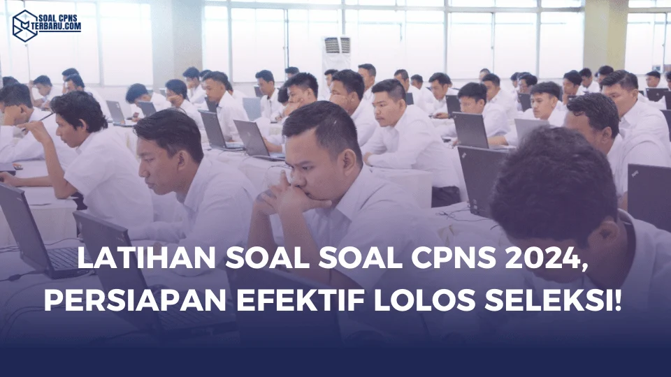 Latihan Soal Soal CPNS 2024