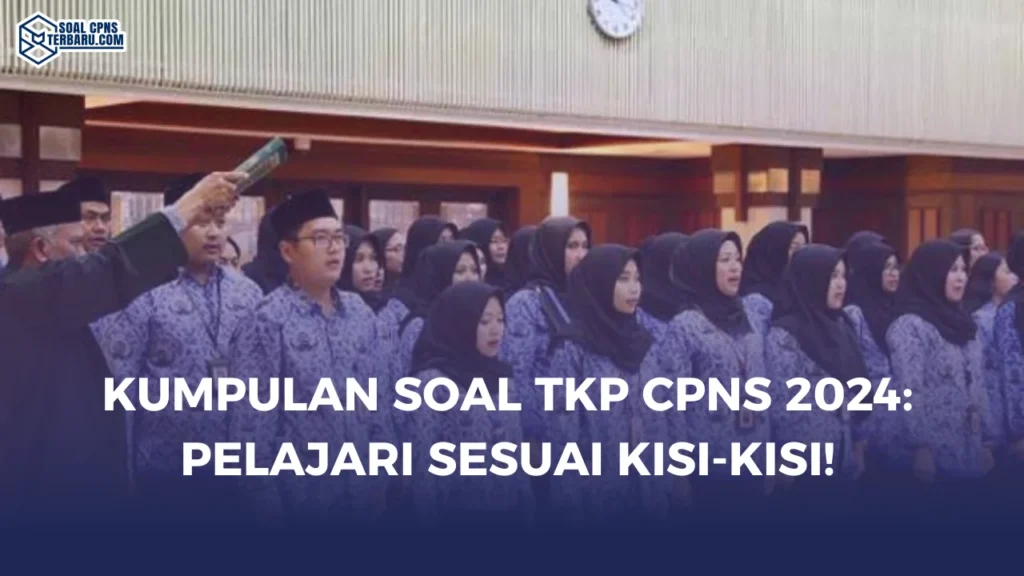 Kumpulan Soal TKP CPNS 2024