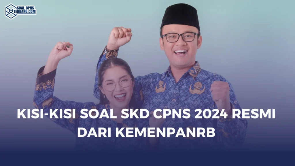 Kisi-Kisi Soal SKD CPNS 2024