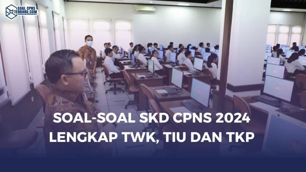 Soal-Soal SKD CPNS 2024