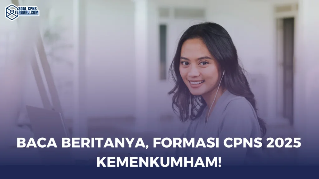 Baca Beritanya, Formasi CPNS 2025 Kemenkumham!