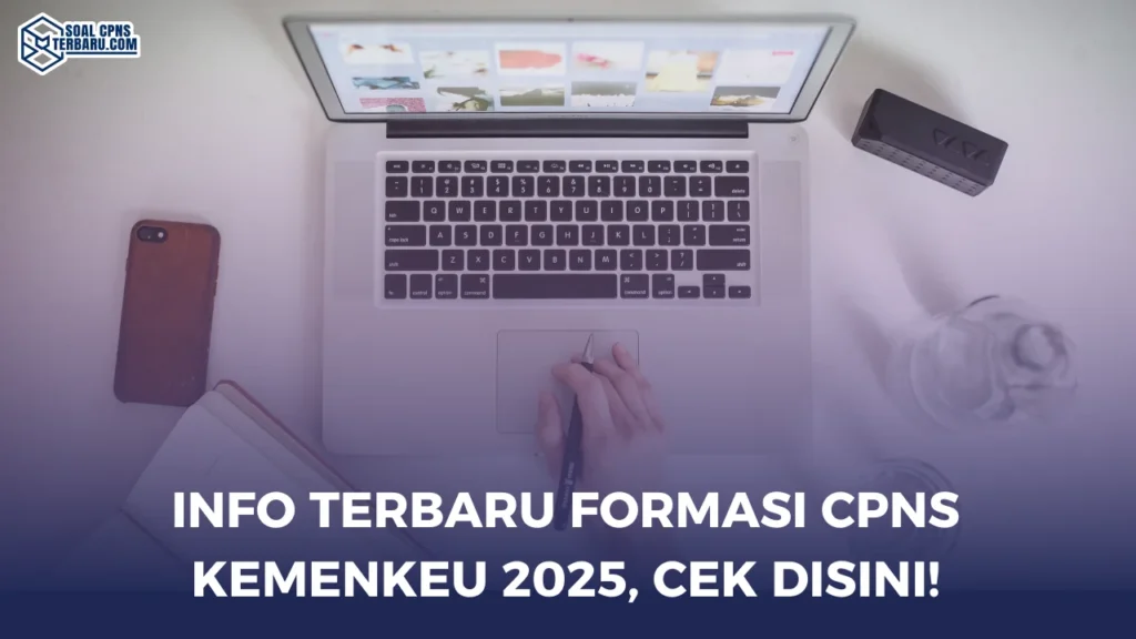 Info Terbaru Formasi CPNS Kemenkeu 2025, Cek Disini!
