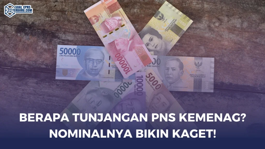 Berapa Tunjangan PNS Kemenag? Nominalnya Bikin Kaget!
