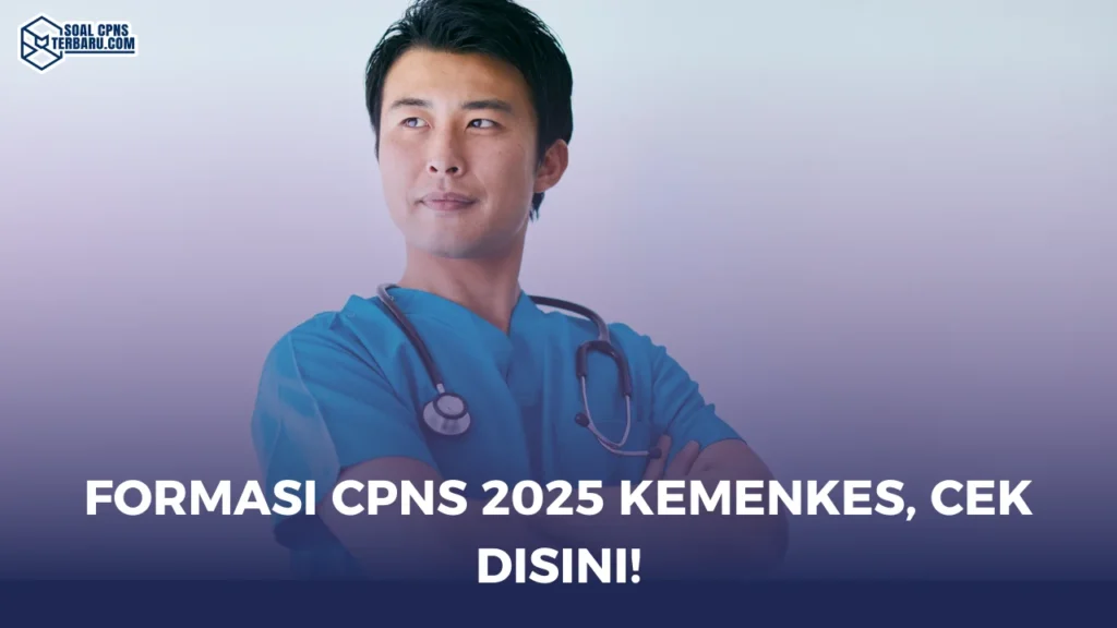 Formasi CPNS 2025 Kemenkes, Cek Disini!