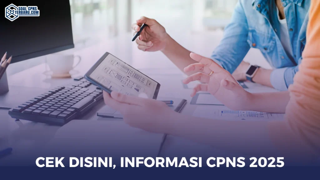 Cek Disini, Informasi CPNS 2025