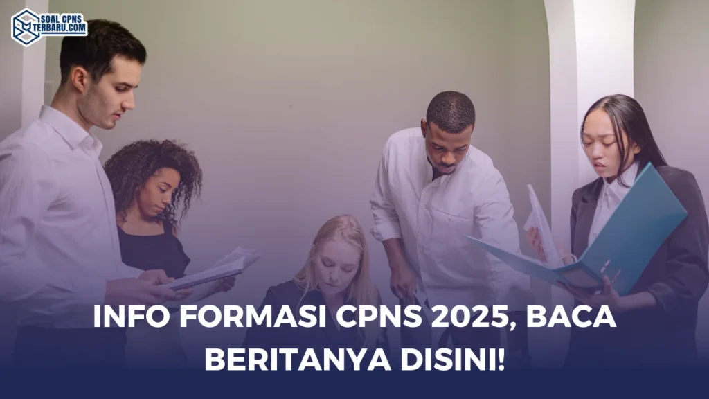 Info Formasi CPNS 2025, Baca Beritanya Disini!