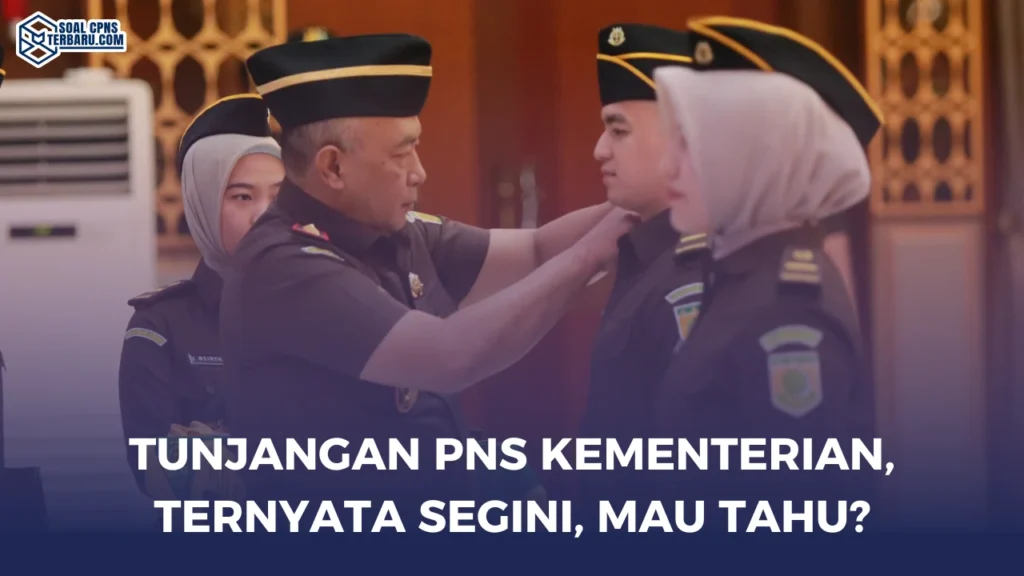 Tunjangan PNS Kementerian, Ternyata Segini, Mau Tahu?