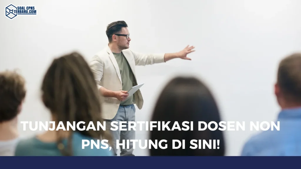 Tunjangan Sertifikasi Dosen Non PNS, Hitung di Sini!